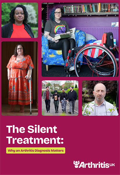 Front cover of Arthritis UK's repot: The Silent Treatment