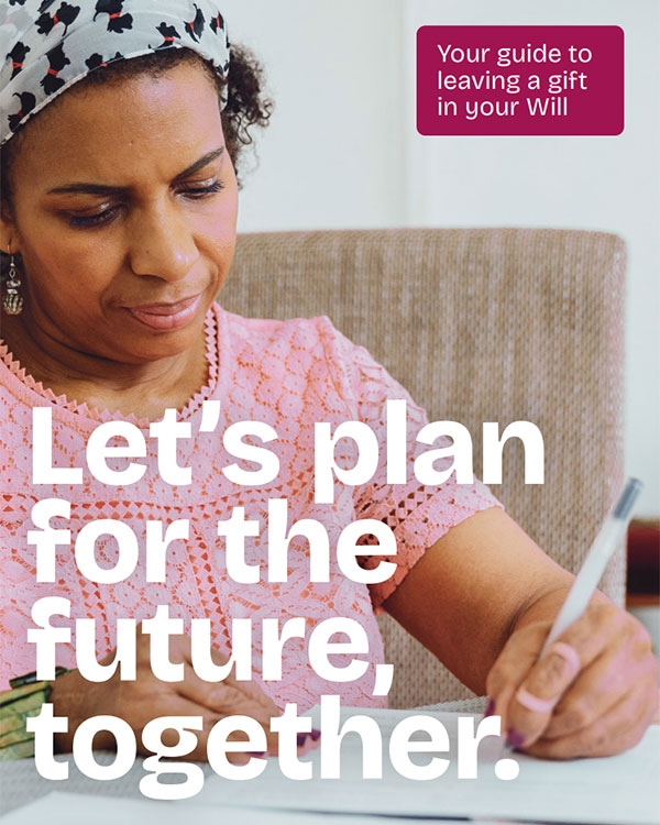 Gifts in Wills guide: Let's plan for the future 